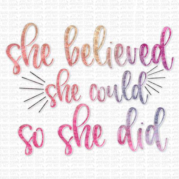 She Believed She Could, So She Did Digital Design