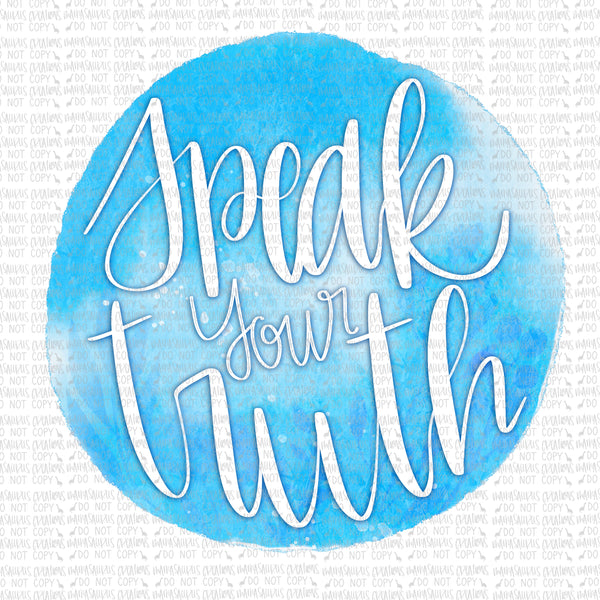 Speak your truth Digital Design