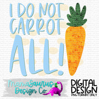 Don’t Carrot All Digital Design