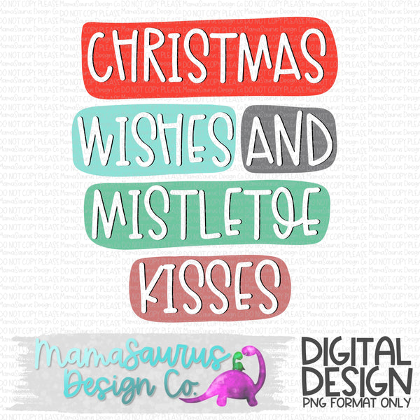 Christmas Wishes and Mistletoe Kisses Digital Design