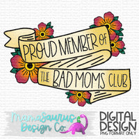 Bad Moms Club  Digital Design
