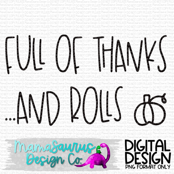 Full of Thanks and Rolls Digital Design