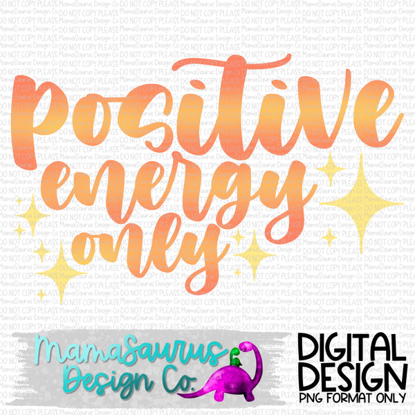 Positive Energy Only Digital Design